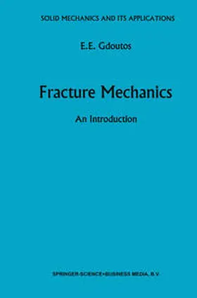 Gdoutos |  Fracture Mechanics | eBook | Sack Fachmedien