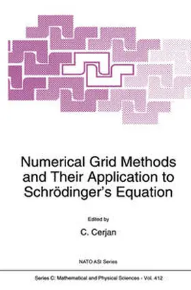 Cerjan |  Numerical Grid Methods and Their Application to Schrödinger’s Equation | eBook | Sack Fachmedien