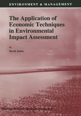James | The Application of Economic Techniques in Environmental Impact Assessment | E-Book | sack.de