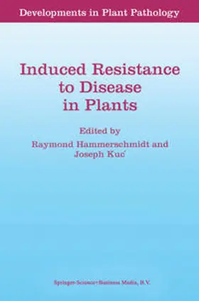 Hammerschmidt / Kuc |  Induced Resistance to Disease in Plants | eBook | Sack Fachmedien