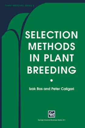 Bos / Caligari |  Selection Methods in Plant Breeding | eBook | Sack Fachmedien
