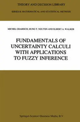 Grabisch / Walker | Fundamentals of Uncertainty Calculi with Applications to Fuzzy Inference | E-Book | sack.de