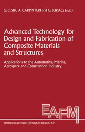 Sih / Carpinteri / Surace | Advanced Technology for Design and Fabrication of Composite Materials and Structures | E-Book | sack.de