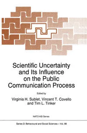 Sublet / Covello / Tinker |  Scientific Uncertainty and Its Influence on the Public Communication Process | eBook | Sack Fachmedien