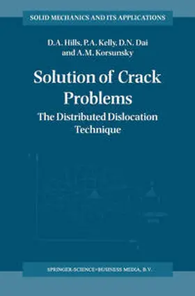 Hills / Kelly / Dai | Solution of Crack Problems | E-Book | sack.de