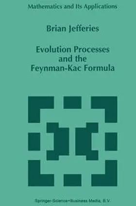Jefferies | Evolution Processes and the Feynman-Kac Formula | E-Book | sack.de