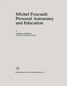 Marshall |  Michel Foucault: Personal Autonomy and Education | eBook | Sack Fachmedien