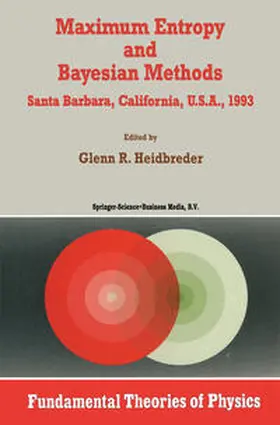 Heidbreder | Maximum Entropy and Bayesian Methods Santa Barbara, California, U.S.A., 1993 | E-Book | sack.de