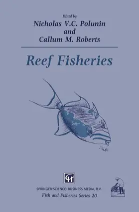 Roberts / Nicholas V.C. | Reef Fisheries | Buch | 978-94-015-8781-5 | sack.de