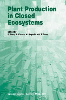 Goto / Kurata / Hayashi | Plant Production in Closed Ecosystems | E-Book | sack.de