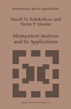 Kolokoltsov / Maslov | Idempotent Analysis and Its Applications | E-Book | sack.de