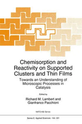 Lambert / Pacchioni | Chemisorption and Reactivity on Supported Clusters and Thin Films: | E-Book | sack.de