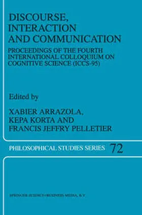 Arrazola / Korta / Pelletier | Discourse, Interaction and Communication | E-Book | www.sack.de