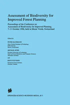 Bachmann / Köhl / Päivinen |  Assessment of Biodiversity for Improved Forest Planning | eBook | Sack Fachmedien
