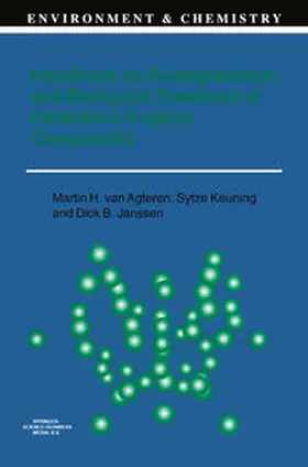 van Agteren / Keuning / Janssen |  Handbook on Biodegradation and Biological Treatment of Hazardous Organic Compounds | eBook | Sack Fachmedien