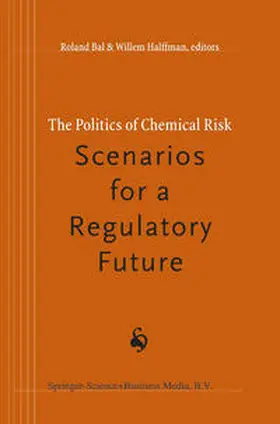 Bal / Halffman | The Politics of Chemical Risk: Scenarios for a Regulatory Future | E-Book | www.sack.de