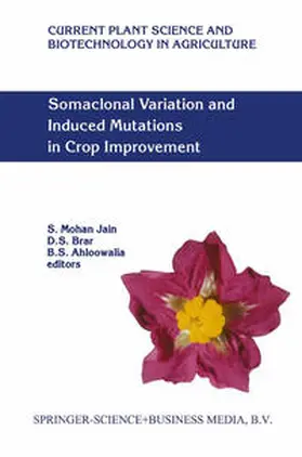Jain / Brar / Ahloowalia |  Somaclonal Variation and Induced Mutations in Crop Improvement | eBook | Sack Fachmedien