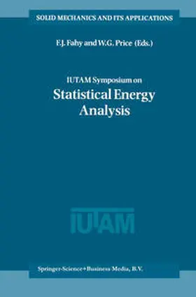 Fahy / Price |  IUTAM Symposium on Statistical Energy Analysis | eBook | Sack Fachmedien