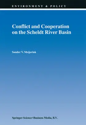 Meijerink |  Conflict and Cooperation on the Scheldt River Basin | eBook | Sack Fachmedien