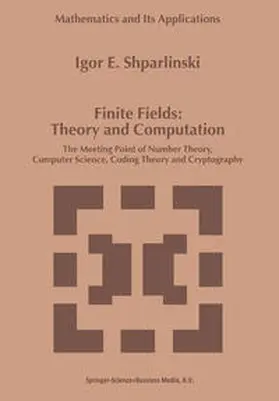 Shparlinski | Finite Fields: Theory and Computation | E-Book | sack.de