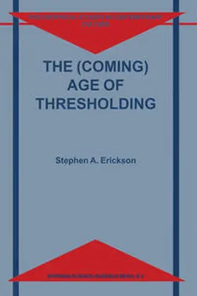 Erickson | The (Coming) Age of Thresholding | E-Book | sack.de