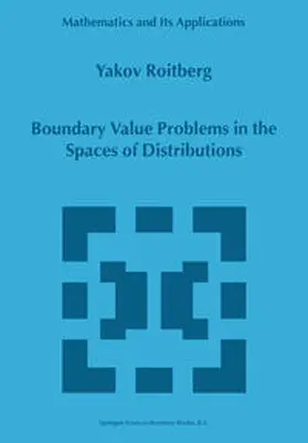 Roitberg | Boundary Value Problems in the Spaces of Distributions | E-Book | www.sack.de