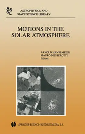 Hanslmeier / Messerotti |  Motions in the Solar Atmosphere | eBook | Sack Fachmedien