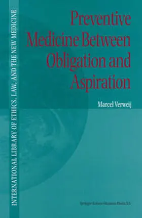 Verweij | Preventive Medicine between Obligation and Aspiration | E-Book | www.sack.de