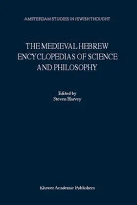 Harvey |  The Medieval Hebrew Encyclopedias of Science and Philosophy | eBook | Sack Fachmedien