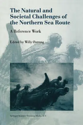 Østreng | The Natural and Societal Challenges of the Northern Sea Route | E-Book | www.sack.de