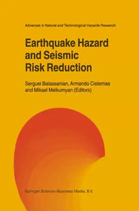 Balassanian / Cisternas / Melkumyan |  Earthquake Hazard and Seismic Risk Reduction | eBook | Sack Fachmedien