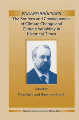 Stehr | Eduard Brückner - The Sources and Consequences of Climate Change and Climate Variability in Historical Times | E-Book | www.sack.de