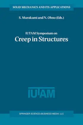 Murakami / Ohno |  IUTAM Symposium on Creep in Structures | eBook | Sack Fachmedien