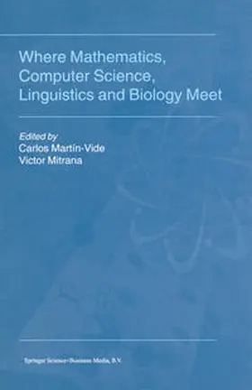 Martín-Vide / Mitrana | Where Mathematics, Computer Science, Linguistics and Biology Meet | E-Book | sack.de