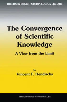 Hendricks | The Convergence of Scientific Knowledge | E-Book | www.sack.de