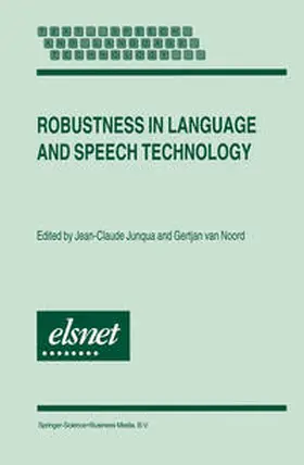 Junqua / van Noord | Robustness in Language and Speech Technology | E-Book | sack.de