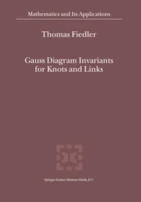 Fiedler | Gauss Diagram Invariants for Knots and Links | E-Book | sack.de