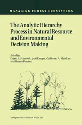 Schmoldt / Kangas / Mendoza | The Analytic Hierarchy Process in Natural Resource and Environmental Decision Making | E-Book | sack.de