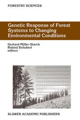Müller-Starck / Schubert | Genetic Response of Forest Systems to Changing Environmental Conditions | E-Book | sack.de