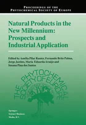 Rauter / Palma / Justino | Natural Products in the New Millennium: Prospects and Industrial Application | E-Book | www.sack.de