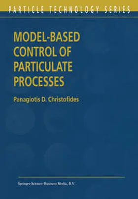 Christofides | Model-Based Control of Particulate Processes | E-Book | sack.de