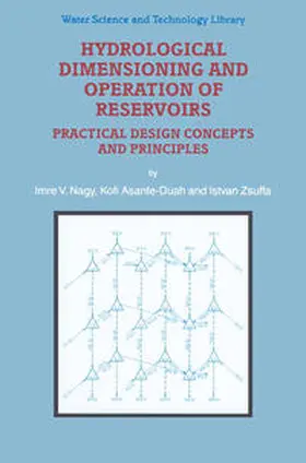 Nagy / Asante-Duah / Zsuffa | Hydrological Dimensioning and Operation of Reservoirs | E-Book | www.sack.de