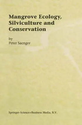 Saenger | Mangrove Ecology, Silviculture and Conservation | E-Book | sack.de
