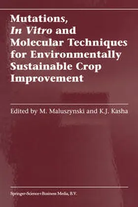 Maluszynski / Kasha |  Mutations, In Vitro and Molecular Techniques for Environmentally Sustainable Crop Improvement | eBook | Sack Fachmedien