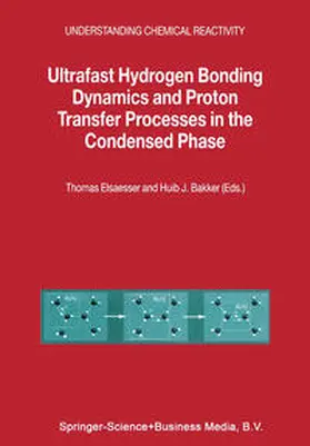 Elsaesser / Becker |  Ultrafast Hydrogen Bonding Dynamics and Proton Transfer Processes in the Condensed Phase | eBook | Sack Fachmedien