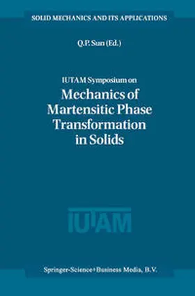 IUTAM Symposium on Mechanics of Martensitic Phase Transformation in Solids | E-Book | sack.de