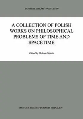 Eilstein | A Collection of Polish Works on Philosophical Problems of Time and Spacetime | E-Book | www.sack.de