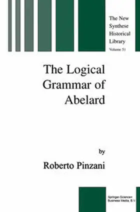 Pinzani | The Logical Grammar of Abelard | E-Book | sack.de
