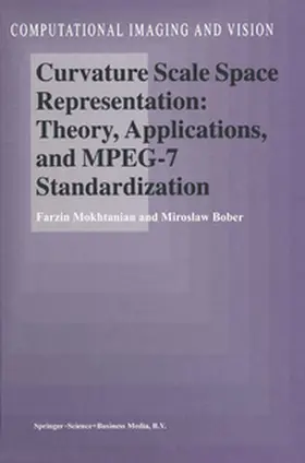 Mokhtarian / Bober | Curvature Scale Space Representation: Theory, Applications, and MPEG-7 Standardization | E-Book | sack.de