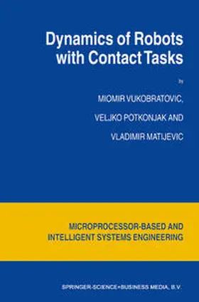 Vukobratovic / Potkonjak / Matijevic | Dynamics of Robots with Contact Tasks | E-Book | sack.de
